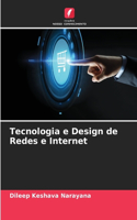 Tecnologia e Design de Redes e Internet