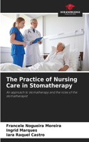 Practice of Nursing Care in Stomatherapy