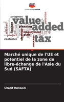 Marché unique de l'UE et potentiel de la zone de libre-échange de l'Asie du Sud (SAFTA)