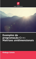 Exemplos de programação C++: Matrizes unidimensionais