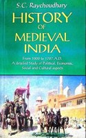 HISTORY OF MEDIEVAL INDIA FROM 1000 TO 1707 AD