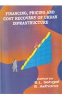 Financing, Pricing and cost recovery of Urban Infrastructure