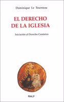 El Derecho de la Iglesia. Iniciacion al Derecho Canonico