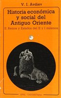 Historia economica y social del antiguo oriente / Economic and Social History of Ancient East: Reinos Y Estados Del II Y I Milenios: 2 (Universitaria)