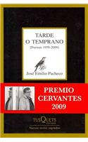 Tarde o temprano / Soon or Later: Poemas (1958-2009) / Poems (1958-2009)(Marginales / Marginals)