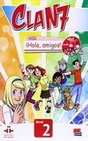 Clan 7-¡Hola Amigos! 2 - Student Print Edition Plus 1 Year Online Premium Access (All Digital Included)
