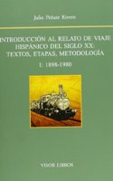 Introduccion al relato: De viaje hispanico del siglo XX Vol 1