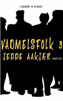 Vadmelsfolk 3