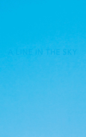 Caleb Cain Marcus: A Line in the Sky