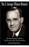 S. George Ullman Memoir