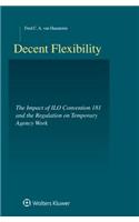 Decent Flexibility: ILO-Convention 181 and the Regulation of Agency Work