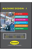 Decode Machine Design-I for AKTU ( Sem-V MECH Course 2013 )