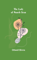 Lady of North Star