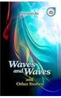 Waves and Waves and Other Stories