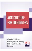 Agriculture For Beginners