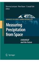 Measuring Precipitation from Space
