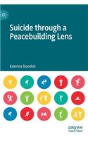 Suicide Through a Peacebuilding Lens