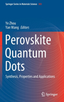 Perovskite Quantum Dots