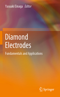 Diamond Electrodes: Fundamentals and Applications