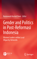 Gender and Politics in Post-Reformasi Indonesia