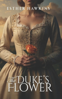 Duke's Flower: Charming Ladies, Book 1