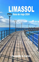 Limassol Guía de viaje 2024: Explore la rica historia, cultura y belleza natural de la ciudad: Una guía de viaje para la relajación y la aventura