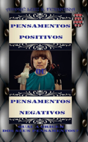 Pensamentos Positivos Ou Pensamentos Negativos