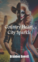 Country Heart, City Sparkle