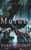 Murder on the Waterway