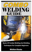 Combo Welding Guide