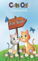 Cute Cats Coloring Book For Kids: Adorable Kittens Coloring Book.
