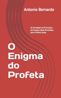 O Enigma do Profeta: Os Verdadeiros Princípios da Prosperidade Revelados pelo Profeta Isaías