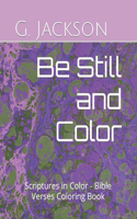 Be Still and Color