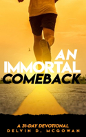 Immortal Comeback