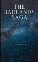 Badlands Saga: Episodes 1-5