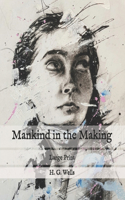 Mankind in the Making: Large Print