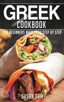 Greek Cookbook: Book3, for Beginners Made Easy Step by Step(3 Greek Cookbook)