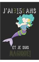 j'ai 15 ans et je suis magique !! Carnet de notes