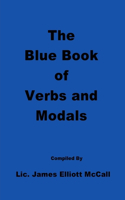 The Blue Book of Verbs and Modals