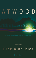 ATWOOD - A Toiler's Weird Odyssey of Deliverance