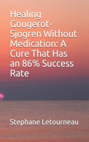 Healing Gougerot-Sjogren Without Medication