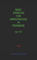 Basic Exercices for Improvisation in Trombone N-111: Tokyo