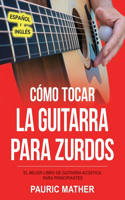Co´mo Tocar La Guitarra Para Zurdos