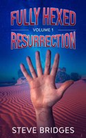 Fully Hexed Volume One