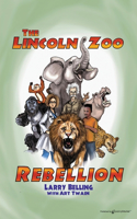 Lincoln Zoo Rebellion