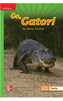 Reading Wonders Leveled Reader Go, Gator!: Beyond Unit 4 Week 3 Grade 1: (Elementary Core Reading)