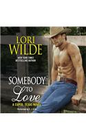 Somebody to Love: A Cupid, Texas Novel(3 Cupid, Texas)
