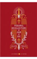 Personal Recollections of Joan of Arc