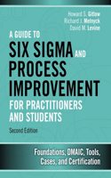 Guide to Six SIGMA and Process Improvement for Practitioners and Students