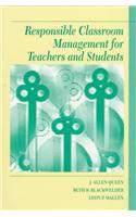 Responsible Classroom Management for Teachers and Students